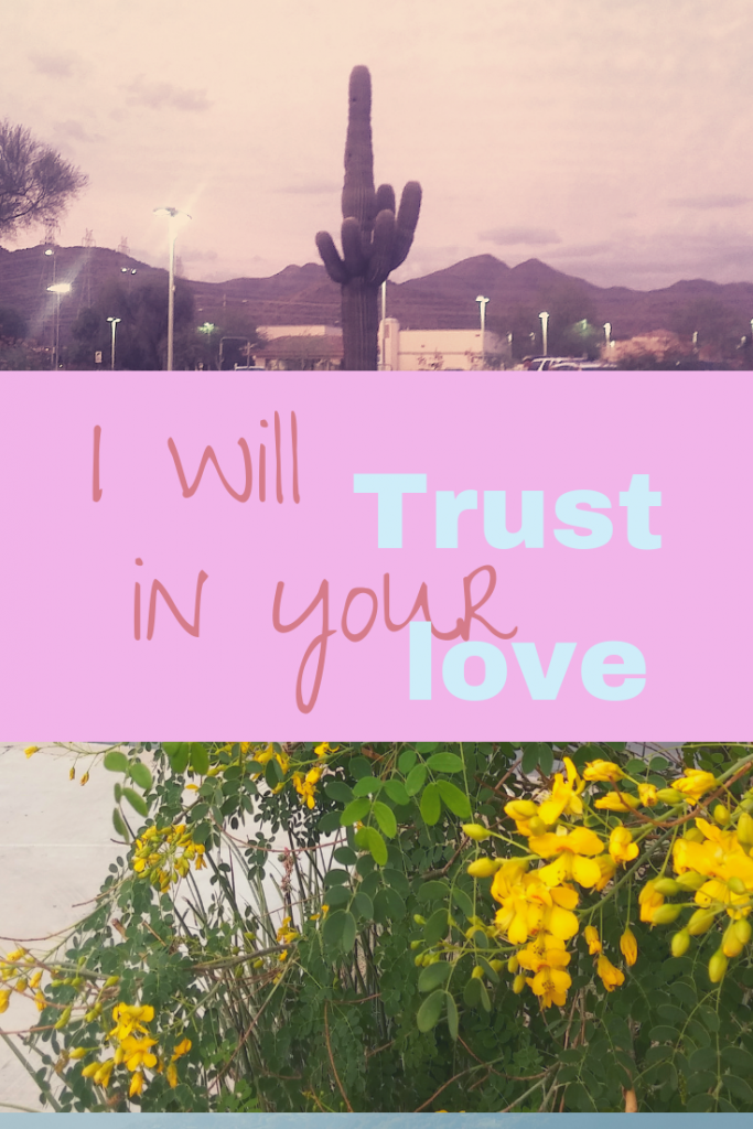 I Will Trust in Your Love